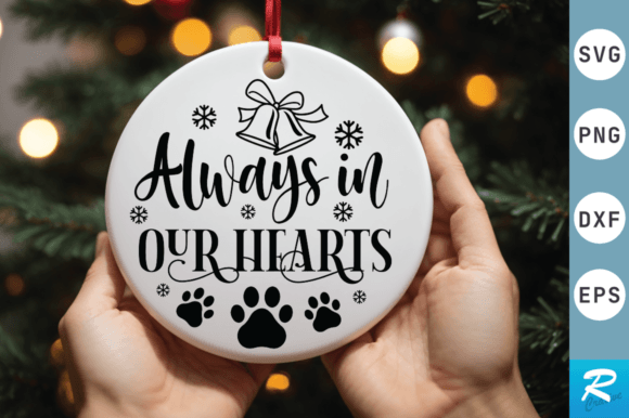 Always in Our Hearts Svg Design