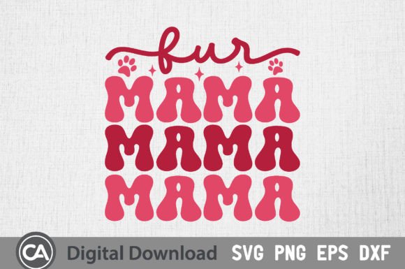 Fur Mama - Dog Valentine SVG