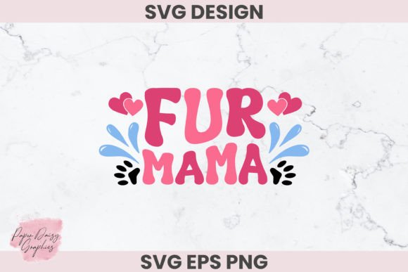 Fur Mama SVG Cut File